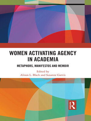 cover image of Women Activating Agency in Academia